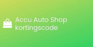 Accu Auto Shop kortingscode