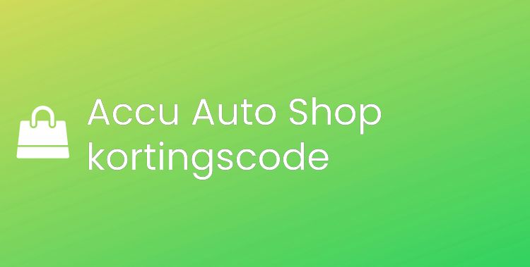 Accu Auto Shop kortingscode