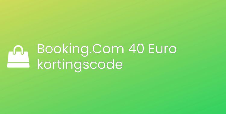 Booking.Com 40 Euro kortingscode