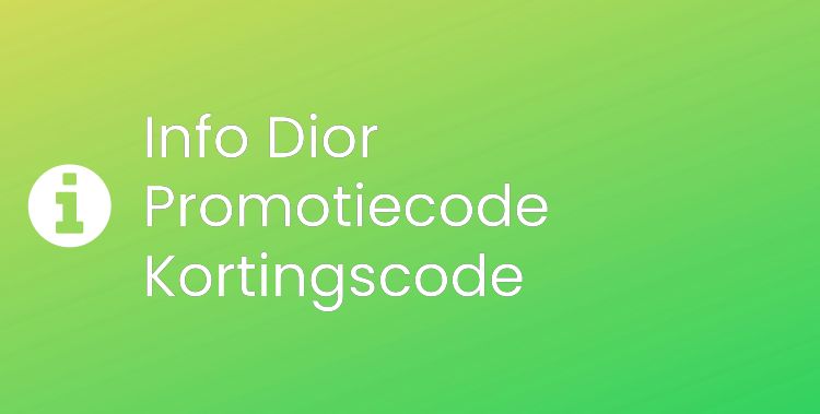 Dior Promotiecode Section Header Image
