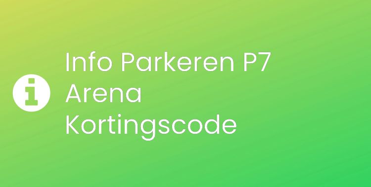 Parkeren P7 Arena Section Header Image
