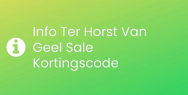 Ter Horst Van Geel Sale Section Header Image